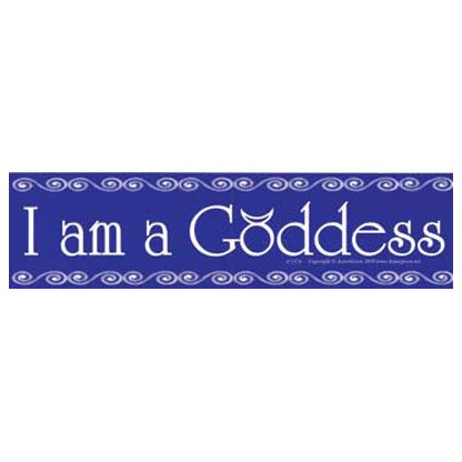 I Am a Goddess