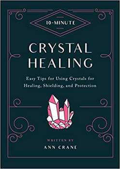 10 Minute Magic Crystal Healing(hc) by Ann Crane - Skull & Barrel Co.
