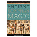 Ancient Egyptian Magic by Elenor Harris