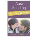 Aura Reading for Beginners by Richard Webster