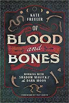 Of Blood & Bones by Kate Freuler - Skull & Barrel Co.