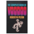 Complete Book of Voodoo by Robert Pelton