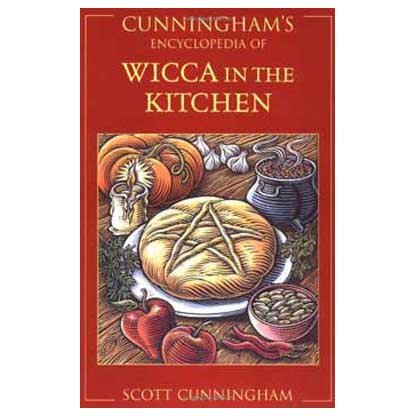Cunningham's Ency. of Wicca in the Kitchen by Scott Cunningham