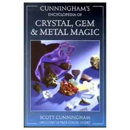 Ency. of Crystal, Gem and Metal Magic by Scott Cunningham