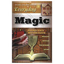 Everyday Magic by Dorothy Morrison