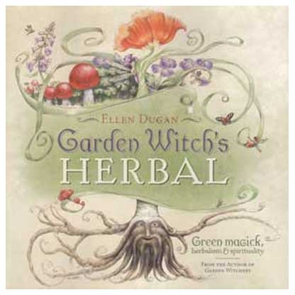Garden Witch's Herbal by Ellen Dugan