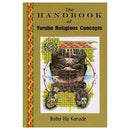 Handbook of Yorbua Religious Concepts by Baba Ifa Karade