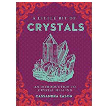 Little Bit of Crystals (hc) by Cassandra Eason