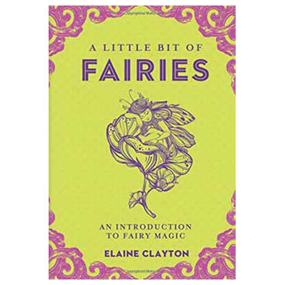 Little Bit of Fairies (hc) by Elaine Clayton