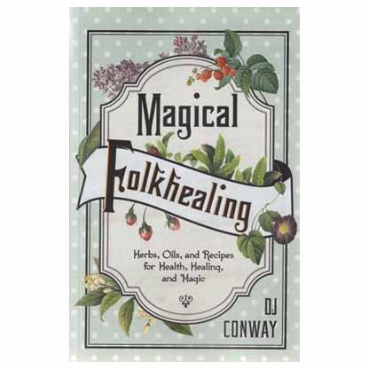 Magical Folkhealing by DJ Conway