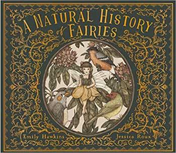 Natural History of Fairies (hc) by Hawkins & Roux - Skull & Barrel Co.