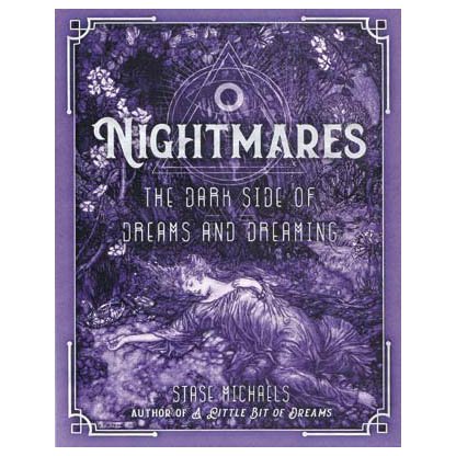 Nightmares Dark Side of Dreams & Dreaming by Stase Michaels