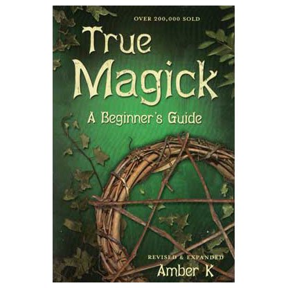 True Magick, Beginner's Guideby Amber K