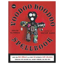 Voodoo Hoodoo Spellbook by Denise Alvarado & Doktor Snake