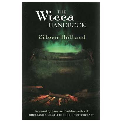 Wicca Handbook by Eileen Holland