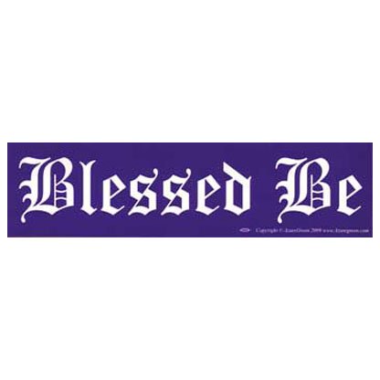 Blessed Be bumper sticker