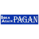 Born Again Pagan bumper sticker