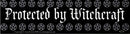 Protected By Witchcraft bumper sticker