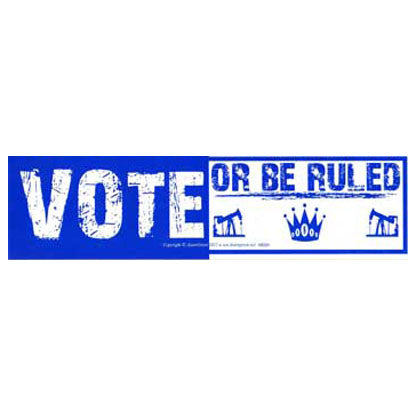 Vote or Be Ruled